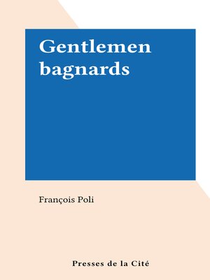 cover image of Gentlemen bagnards